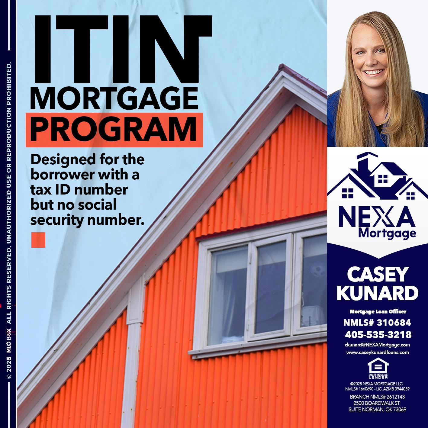 ITIN PROGRAM - Casey Kunard -Mortgage Loan Officer