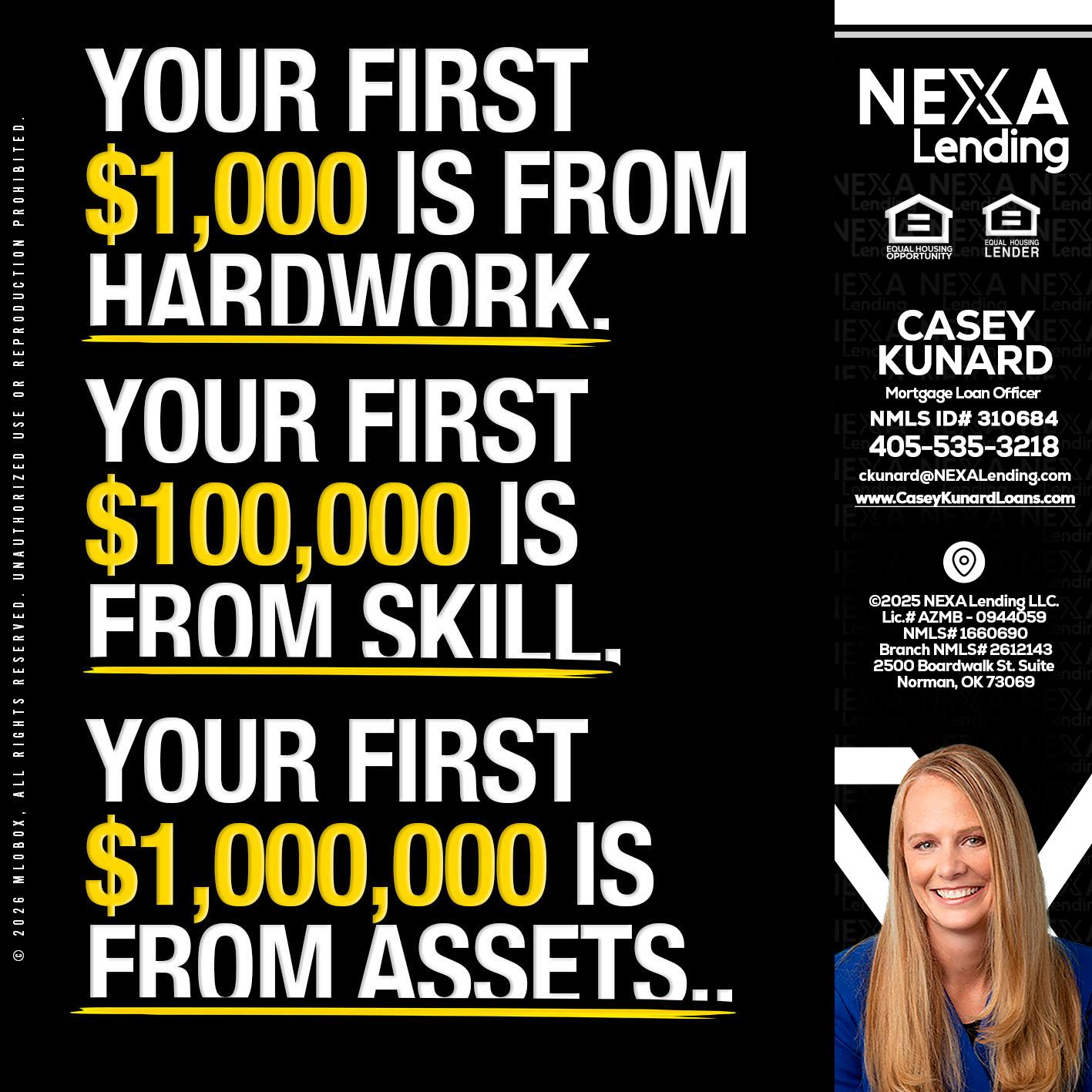 YOUR FIRST $1000 - Casey Kunard -Mortgage Loan Officer