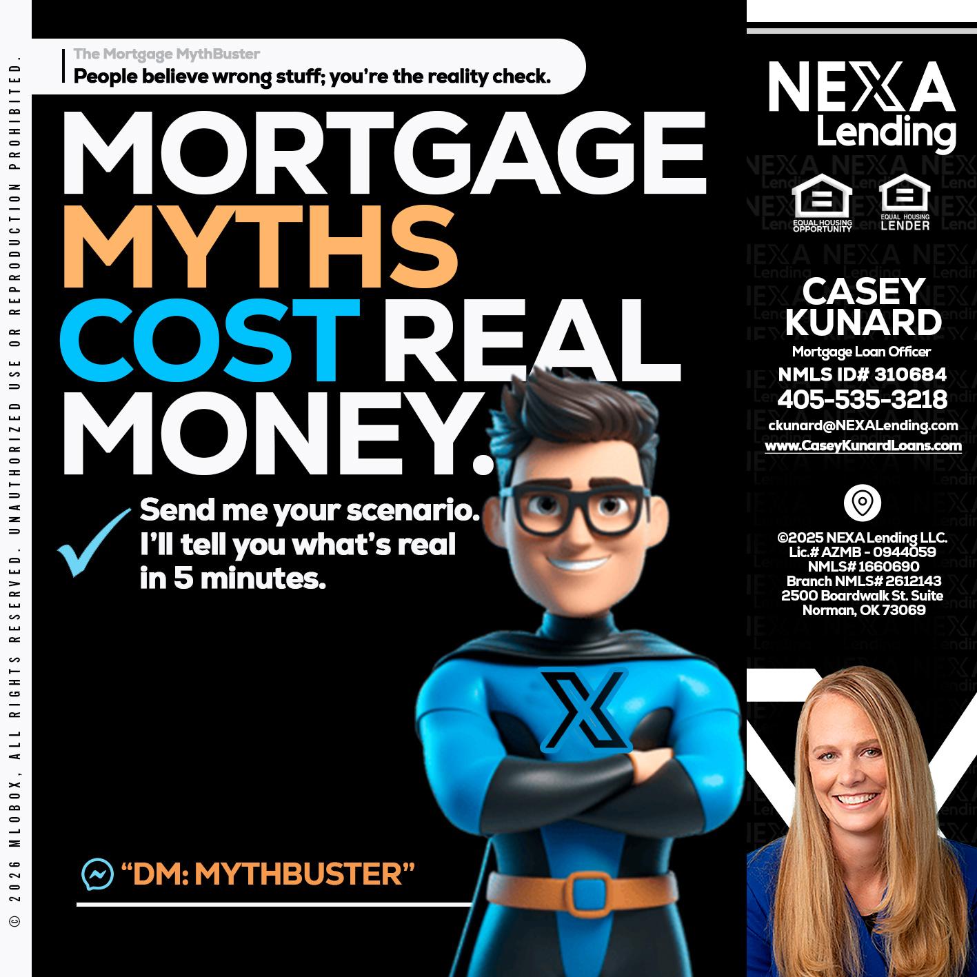 MORTGAGE MYTHS - Casey Kunard -Mortgage Loan Officer