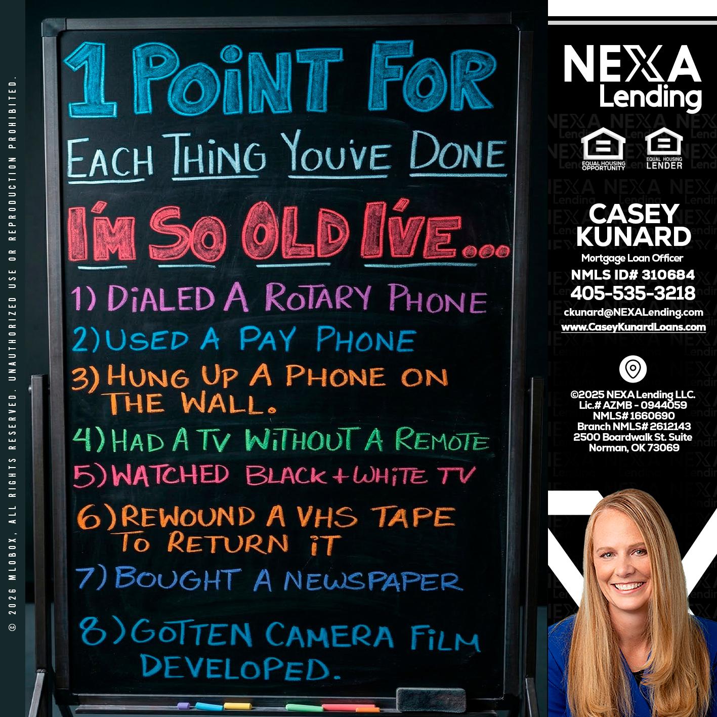 1 point for - Casey Kunard -Mortgage Loan Officer