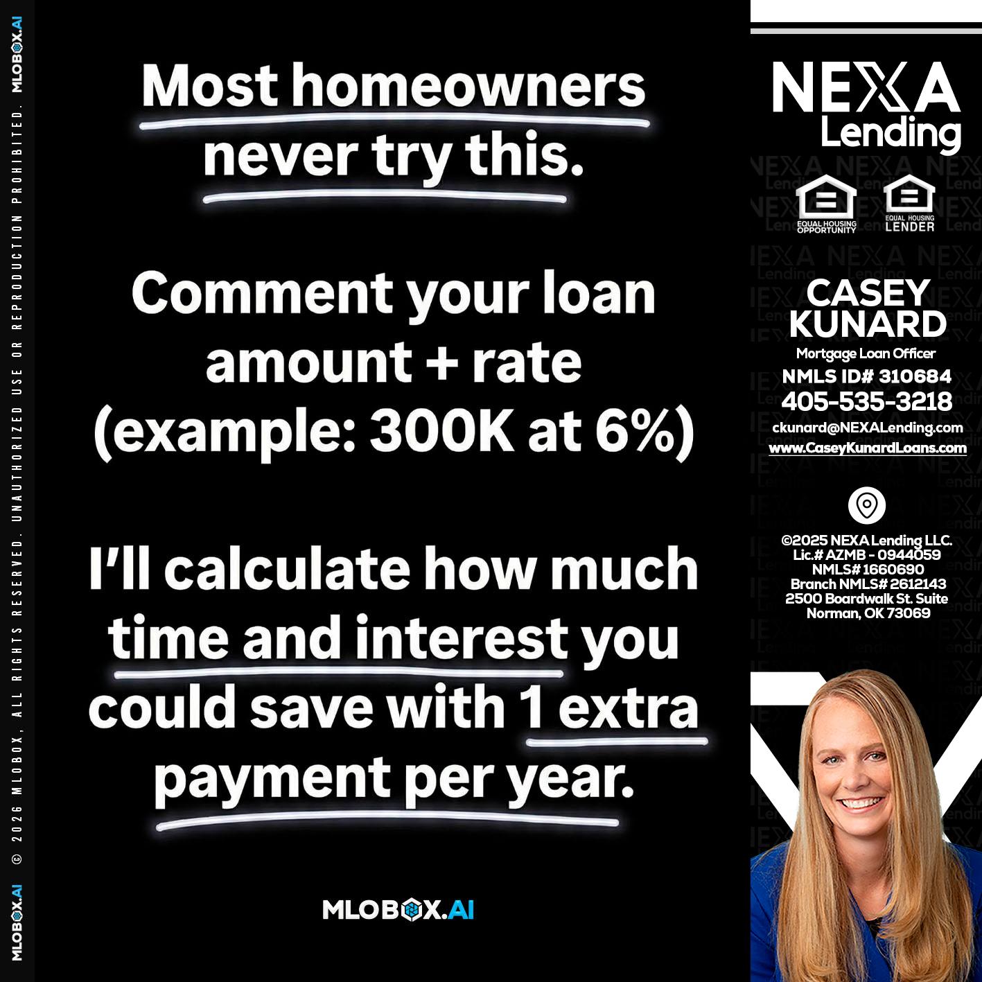 most owners - Casey Kunard -Mortgage Loan Officer