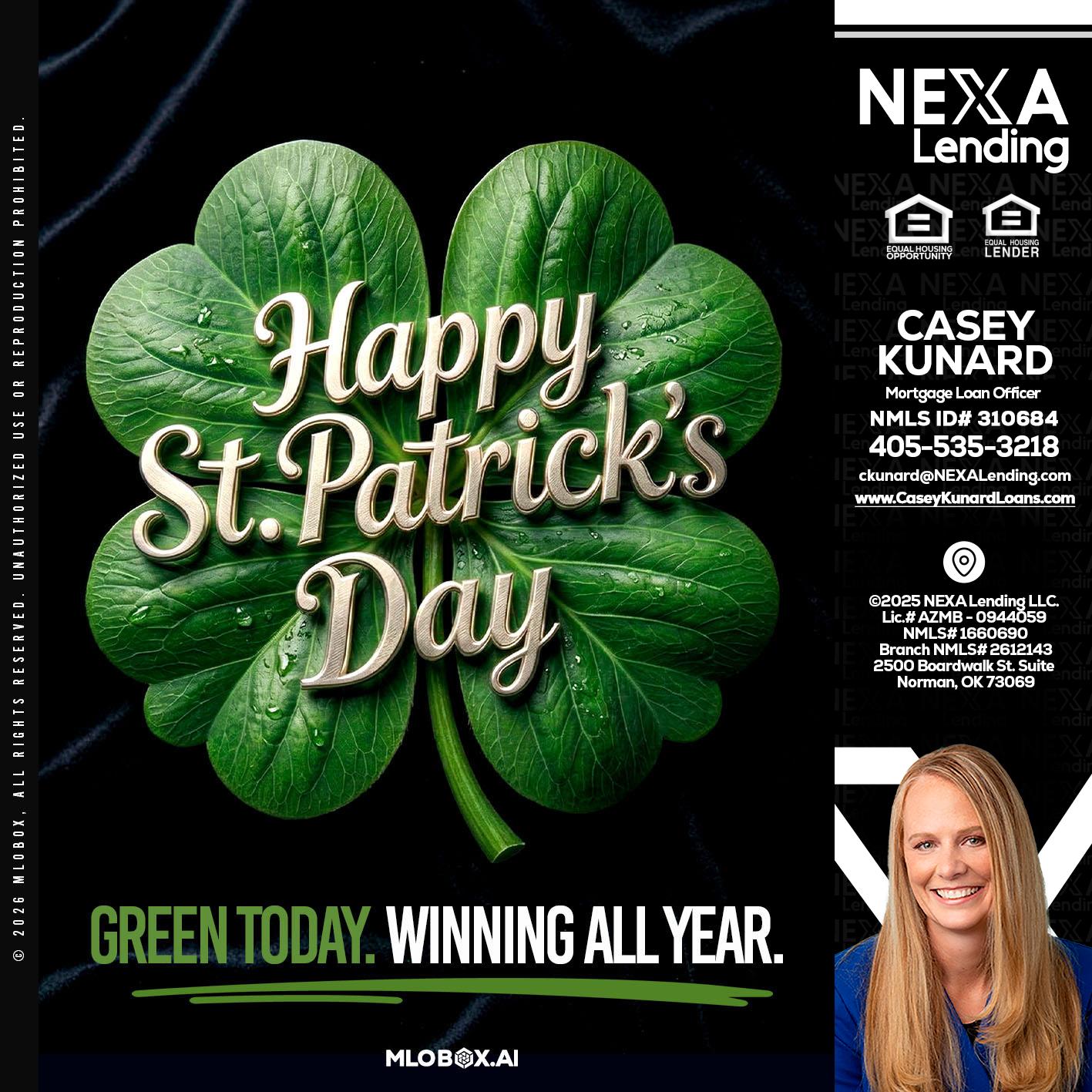 happy st. Patricks day - Casey Kunard -Mortgage Loan Officer