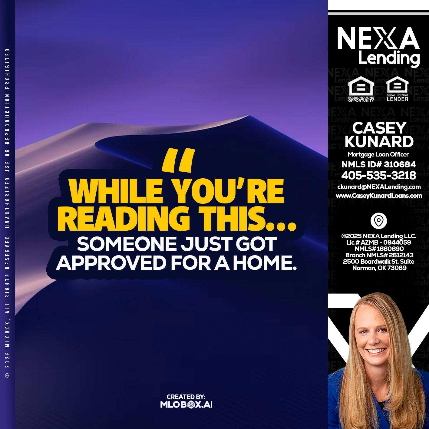 WHILE YOU - Casey Kunard -Mortgage Loan Officer