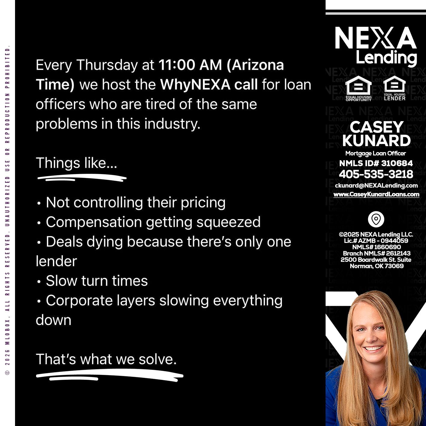 WHY NEXA - Casey Kunard -Mortgage Loan Officer