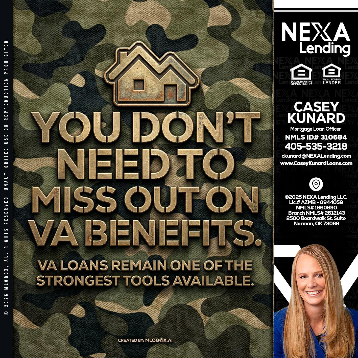 you don't need - Casey Kunard -Mortgage Loan Officer