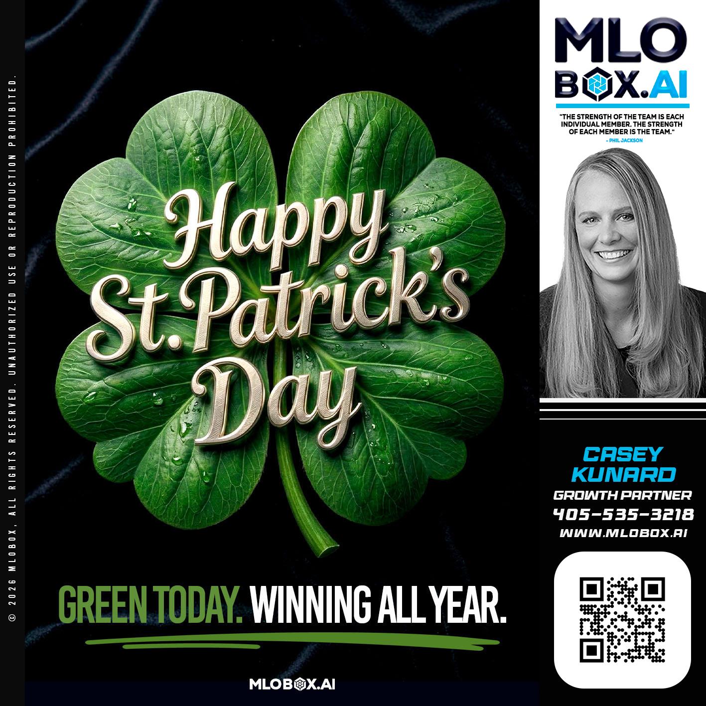happy st Patricks day - Casey Kunard -Mortgage Loan Officer