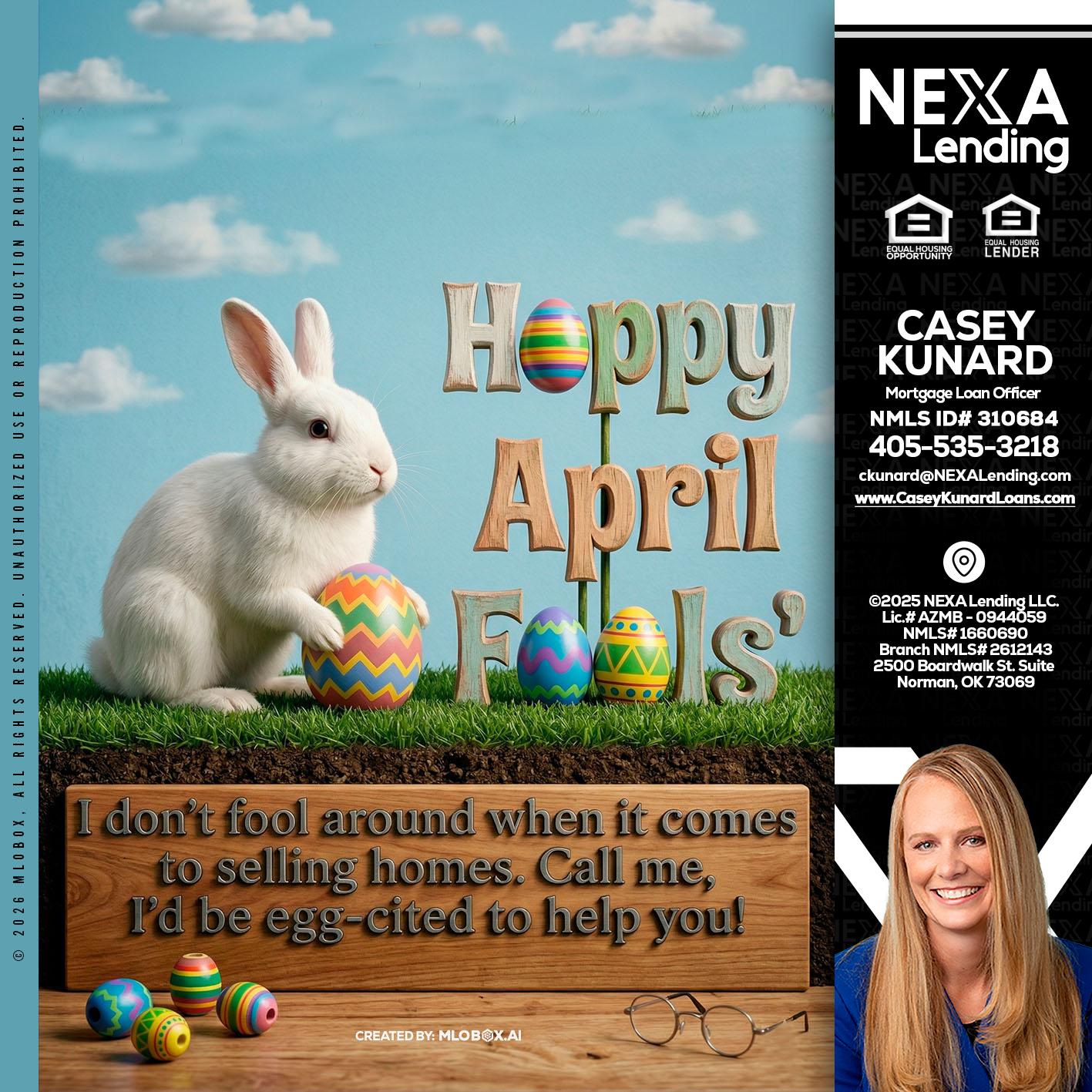 happy april fools - Casey Kunard -Mortgage Loan Officer