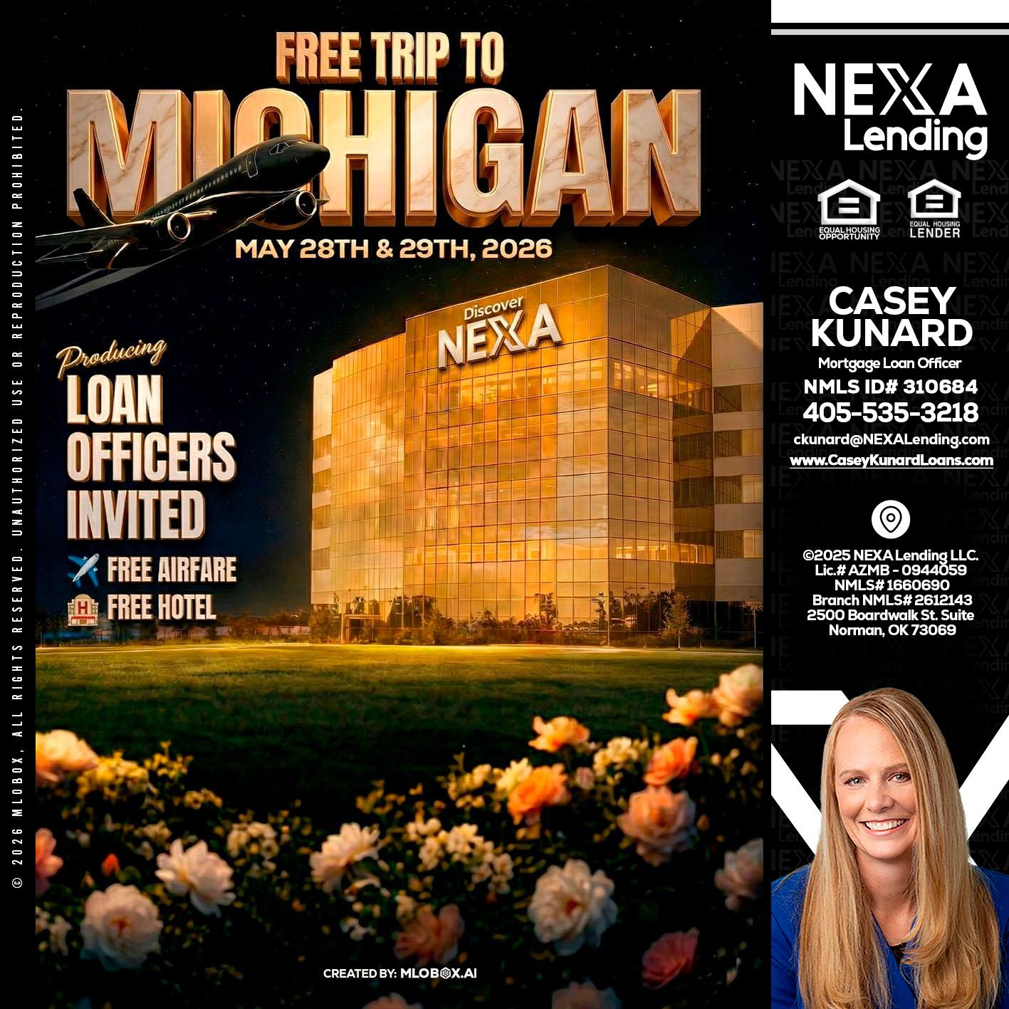 FREE TRIP TO MICHIGAN - Casey Kunard -Mortgage Loan Officer