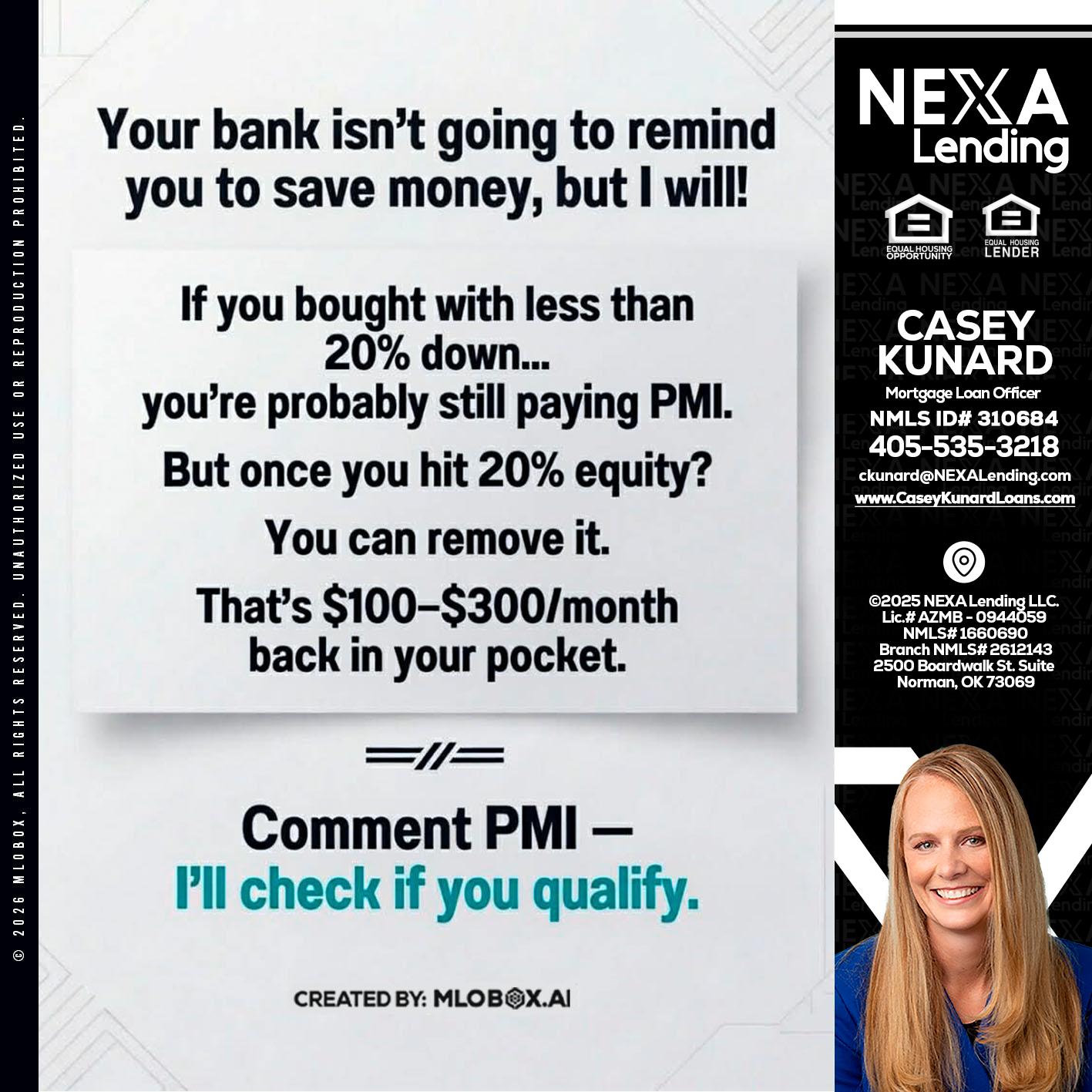 YOUR BANK ISNT - Casey Kunard -Mortgage Loan Officer