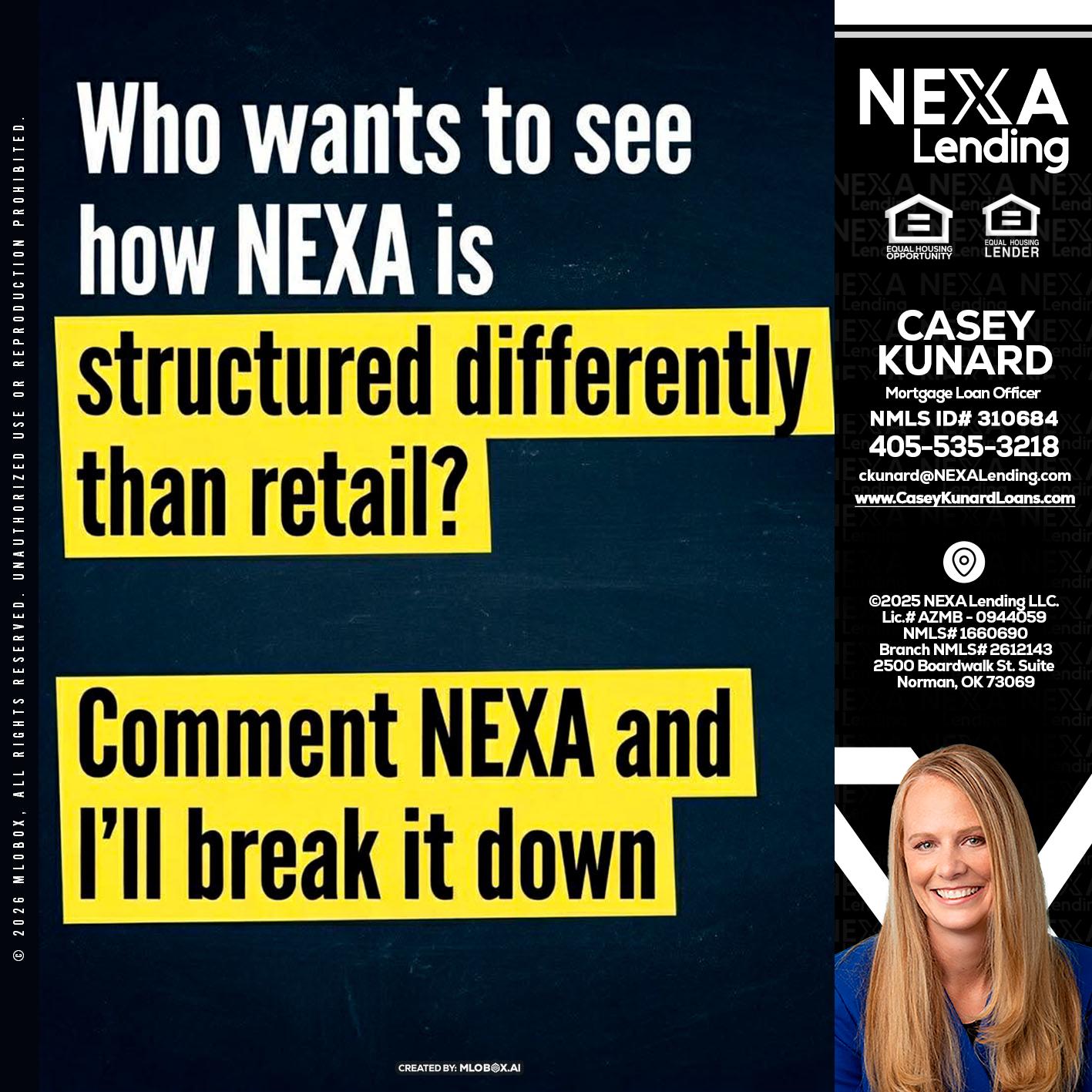 who want to see - Casey Kunard -Mortgage Loan Officer