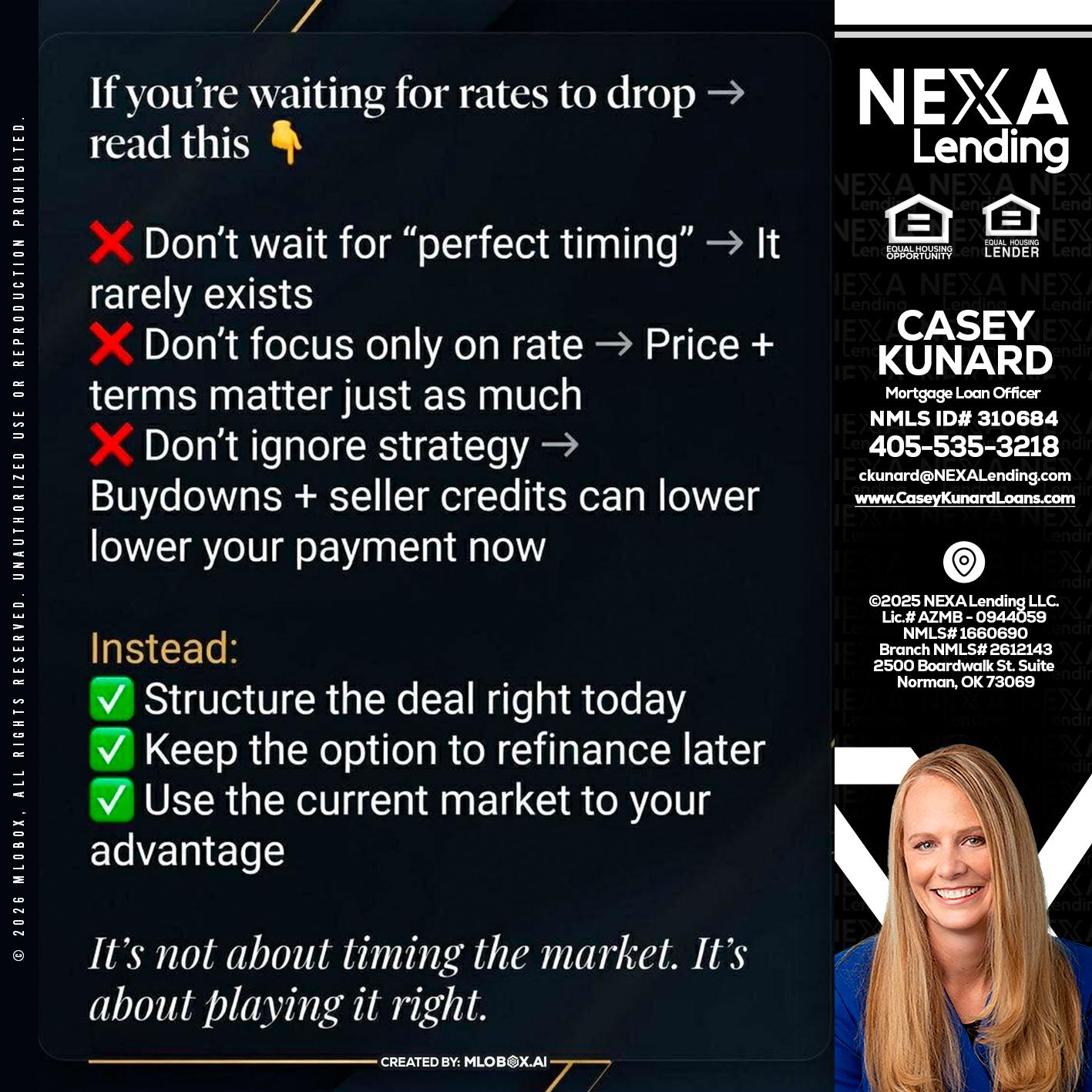 IF YOU ARE - Casey Kunard -Mortgage Loan Officer