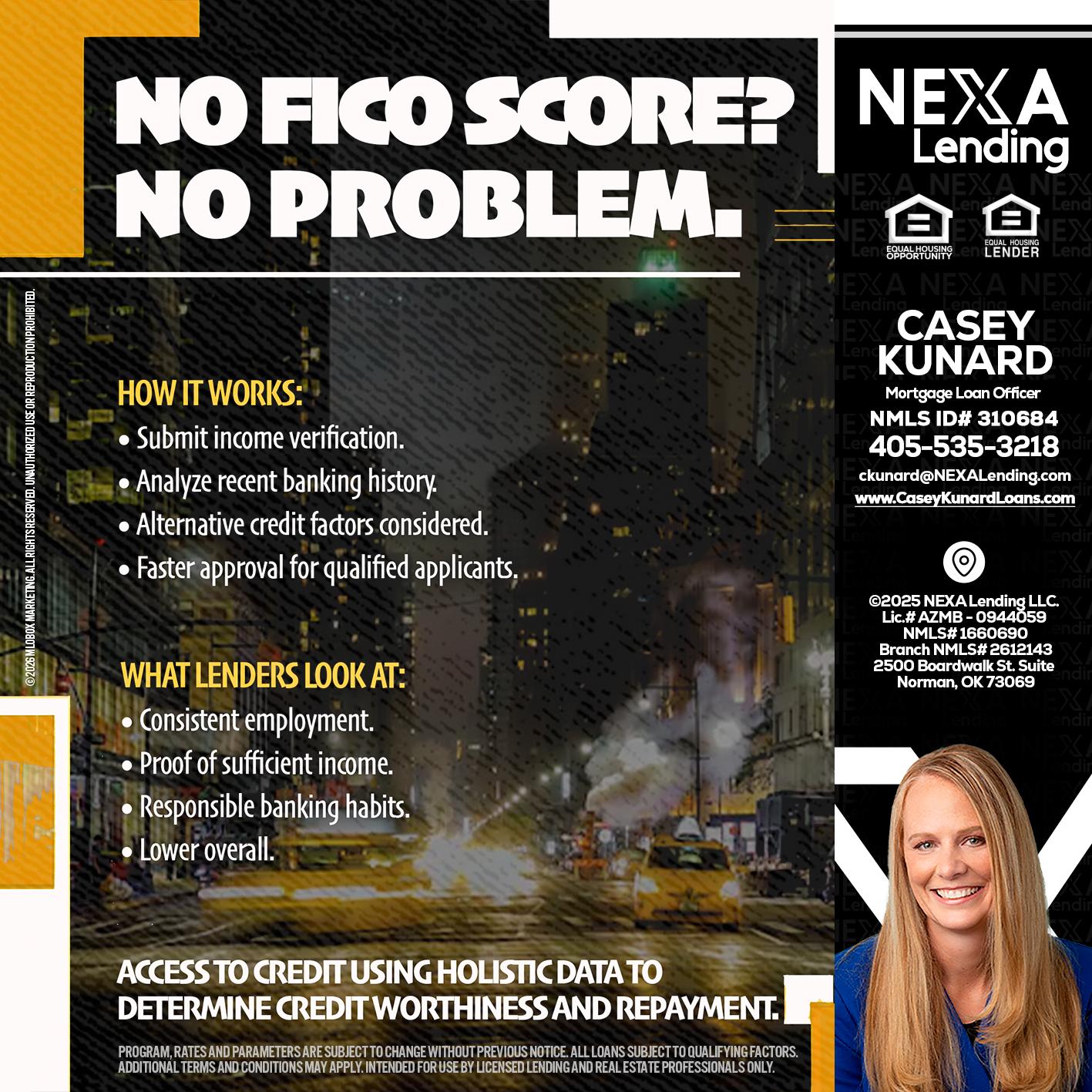 NO FICO SCORE? - Casey Kunard -Mortgage Loan Officer