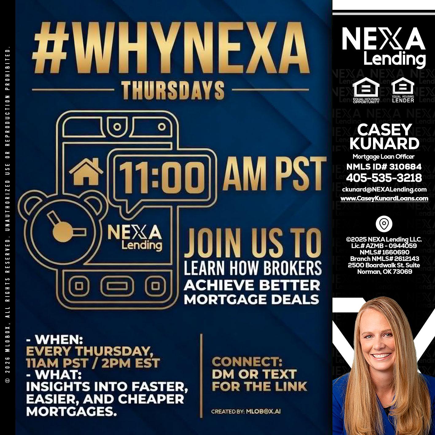 WHY NEXA THURDAYS - Casey Kunard -Mortgage Loan Officer