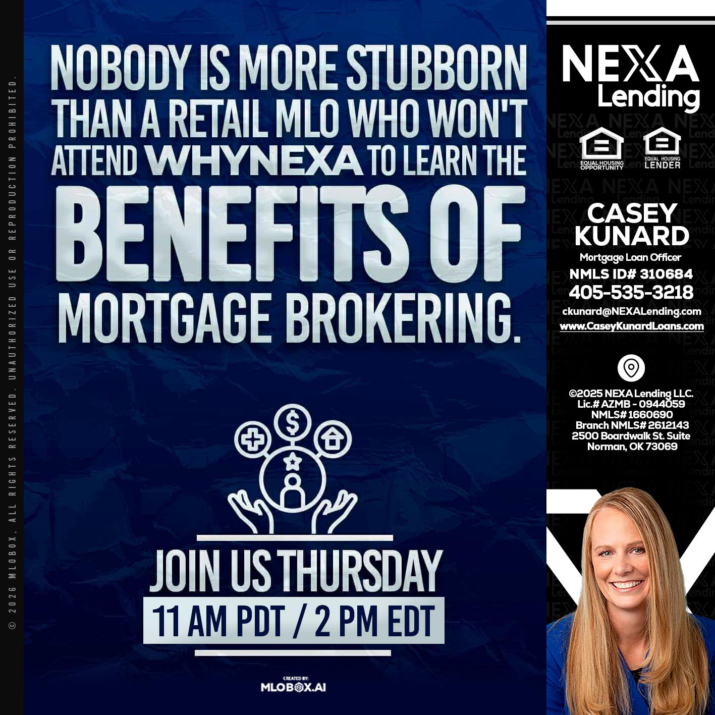 WHY NEXA - Casey Kunard -Mortgage Loan Officer