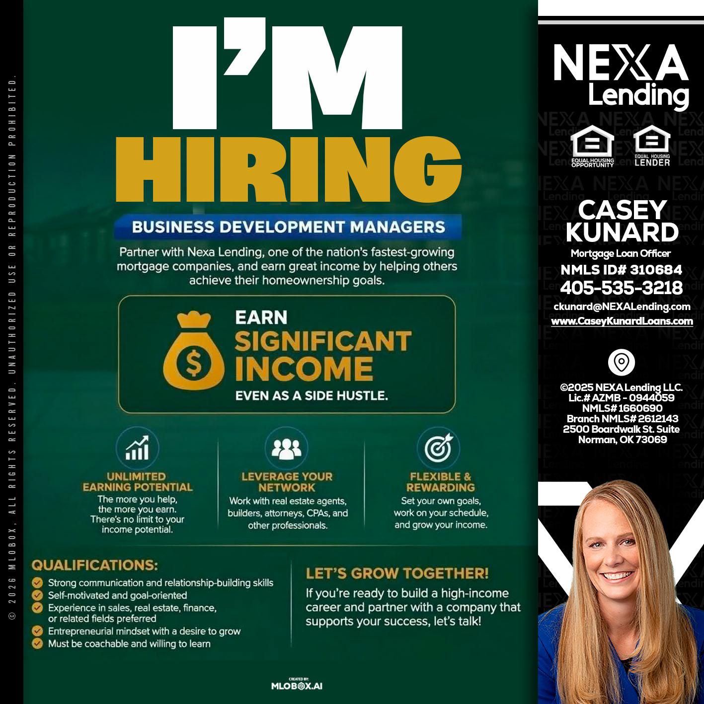 IM HIRING - Casey Kunard -Mortgage Loan Officer