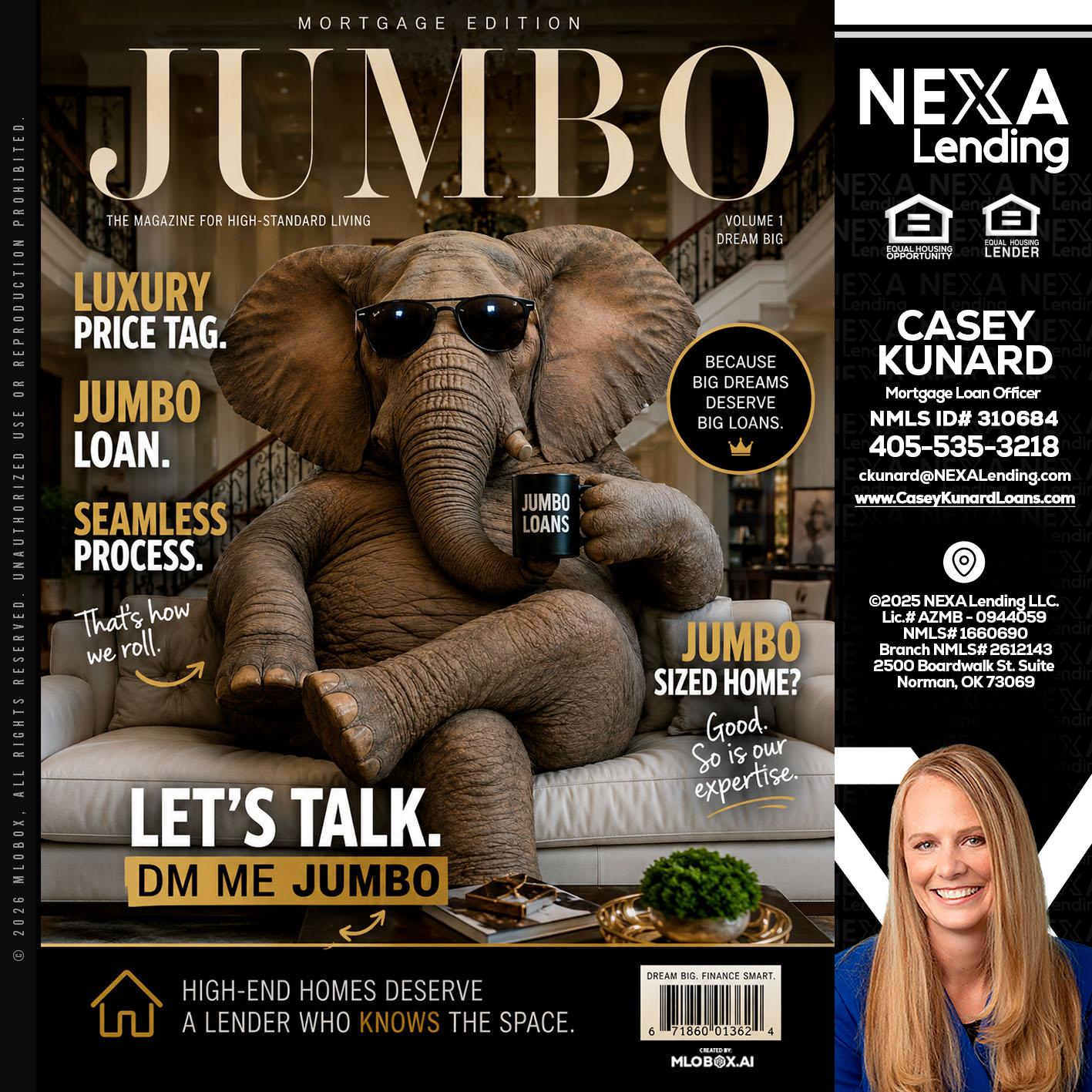 JUMBO LOANS - Casey Kunard -Mortgage Loan Officer