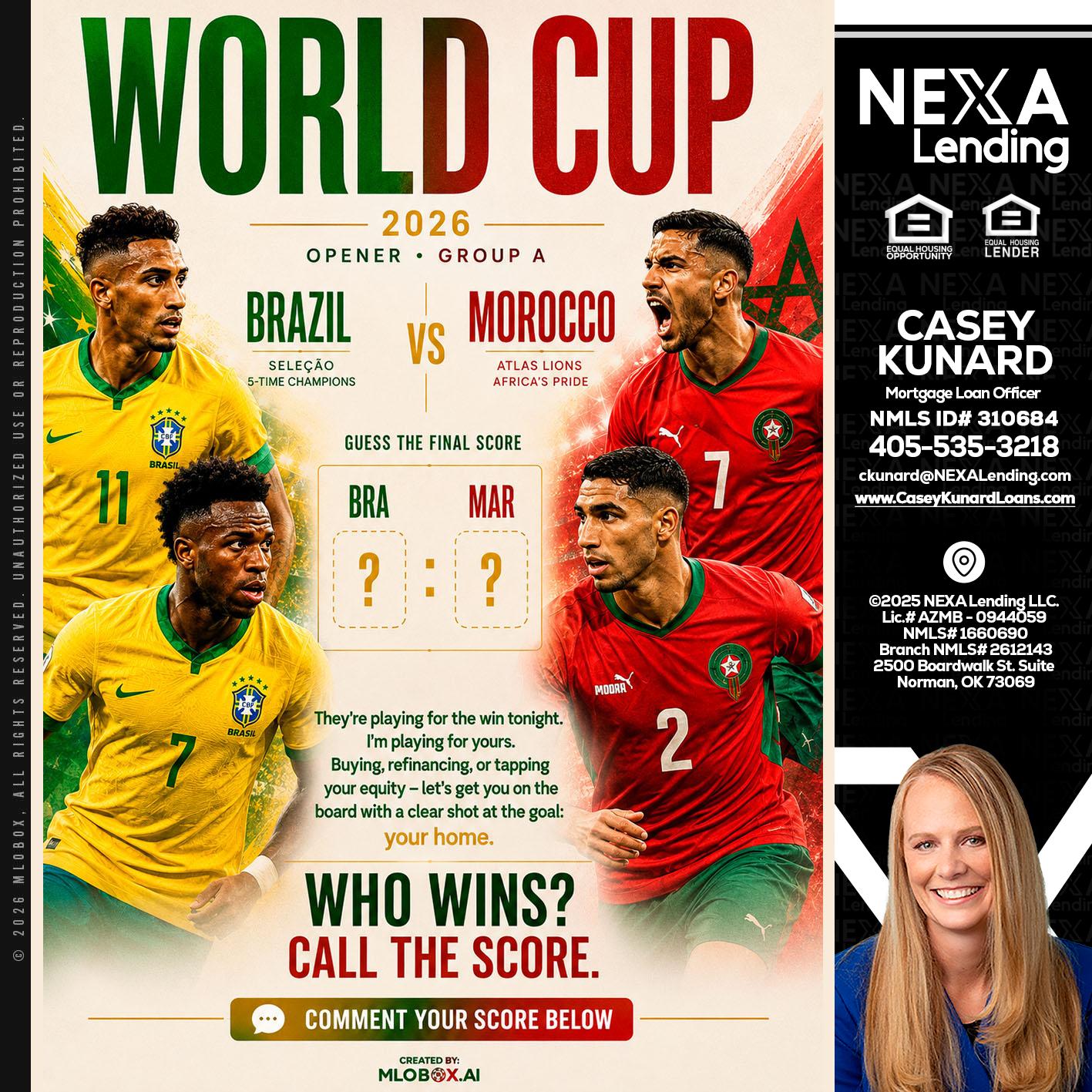 WORLD CUP - Casey Kunard -Mortgage Loan Officer