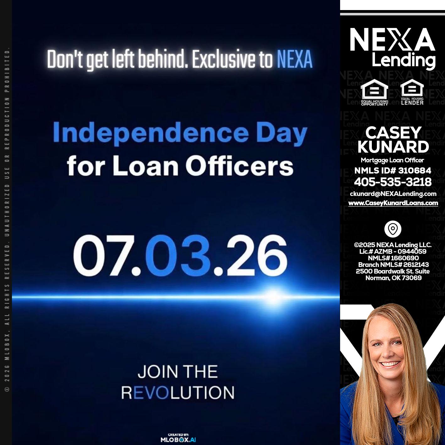 INDEPENDENCE DAY - Casey Kunard -Mortgage Loan Officer