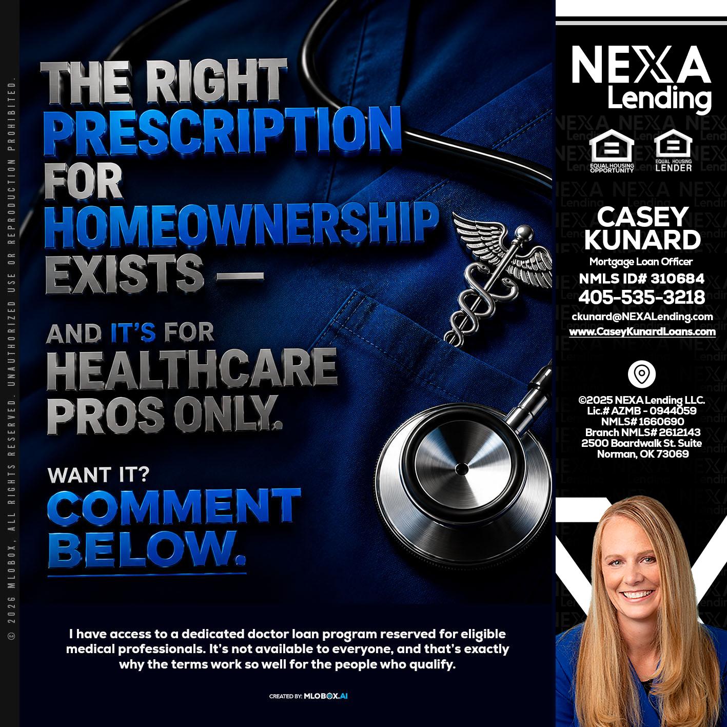 THE RIGHT PRESCRIPTION - Casey Kunard -Mortgage Loan Officer