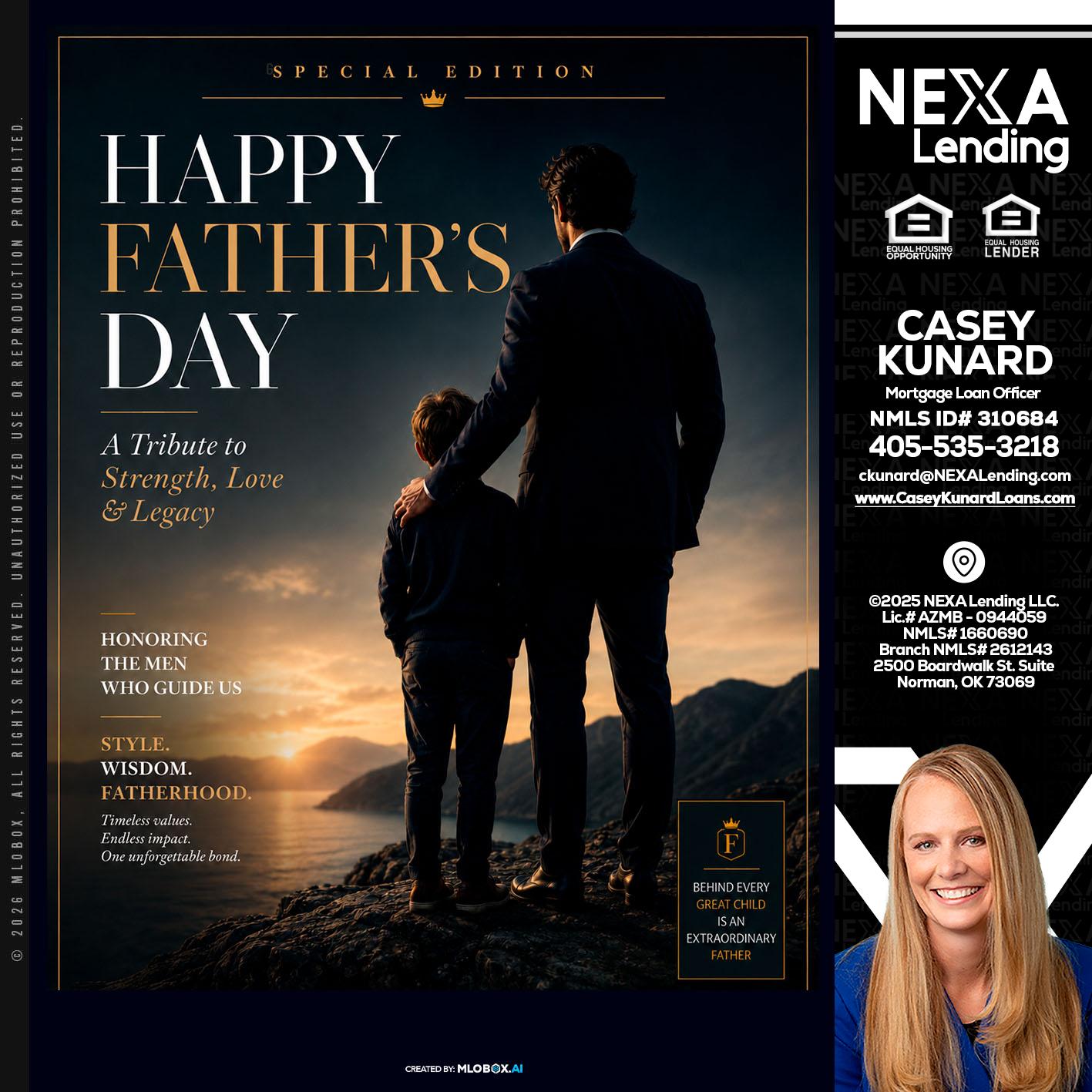 HAPPY FATHERS DAY - Casey Kunard -Mortgage Loan Officer