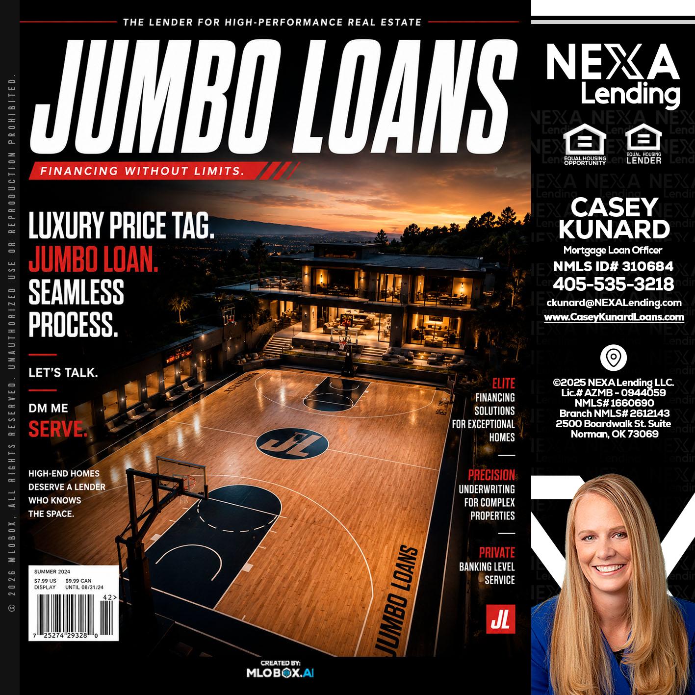 JUMBO LOANS - Casey Kunard -Mortgage Loan Officer