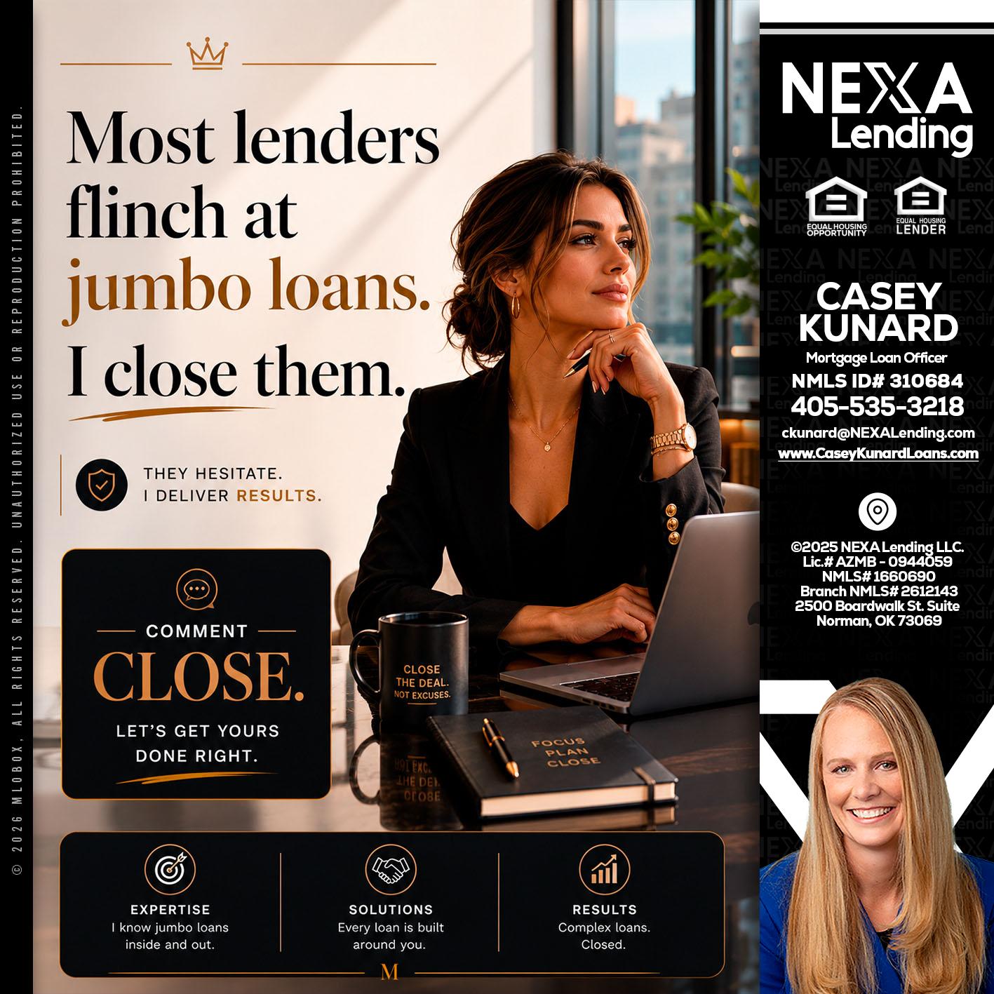 most lenders - Casey Kunard -Mortgage Loan Officer