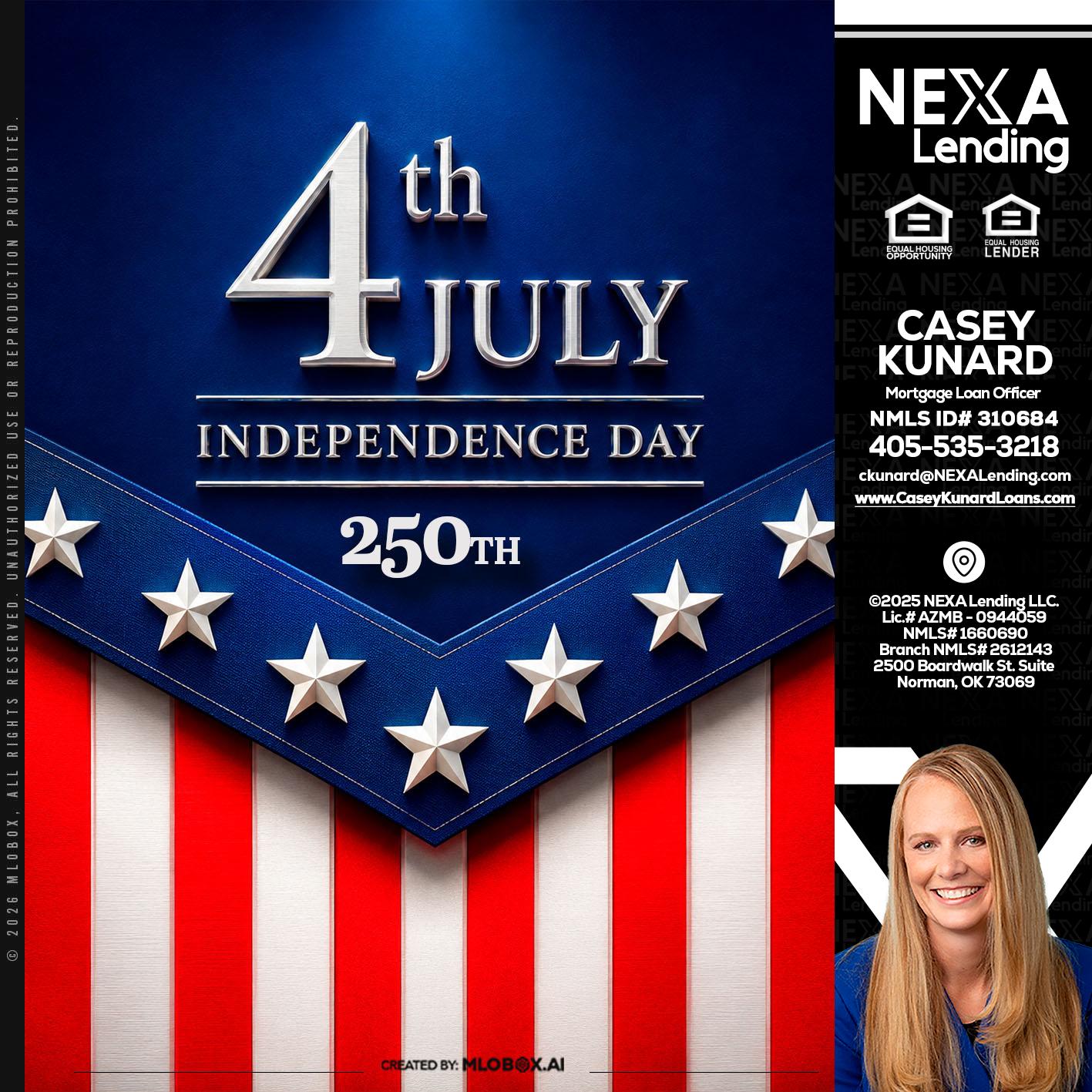 4th of july - Casey Kunard -Mortgage Loan Officer