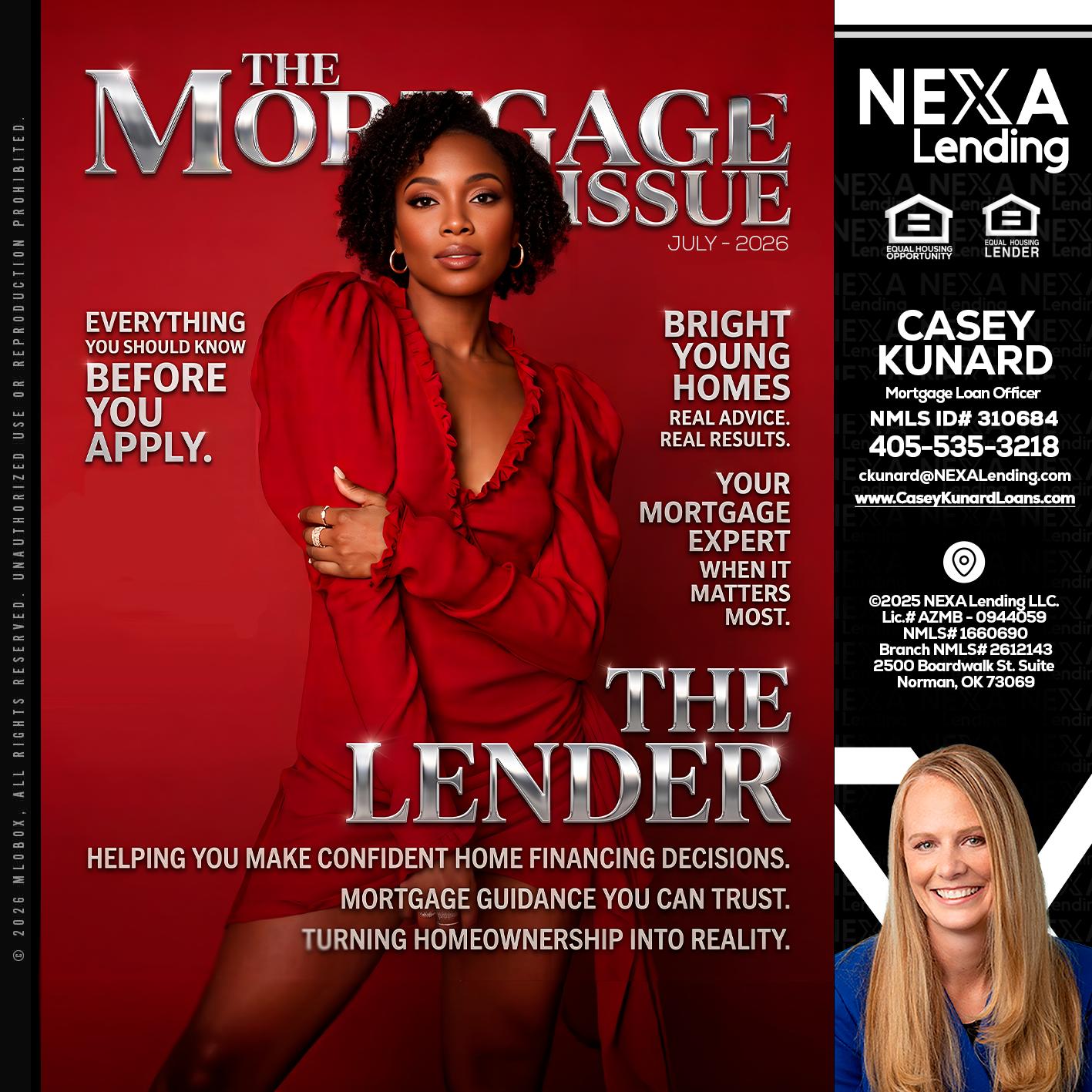 THE MORTGAGE ISSUE JULY - Casey Kunard -Mortgage Loan Officer