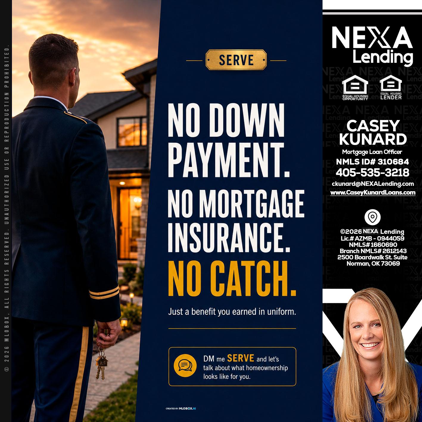 NO DOWN PAYMENT - Casey Kunard -Mortgage Loan Officer