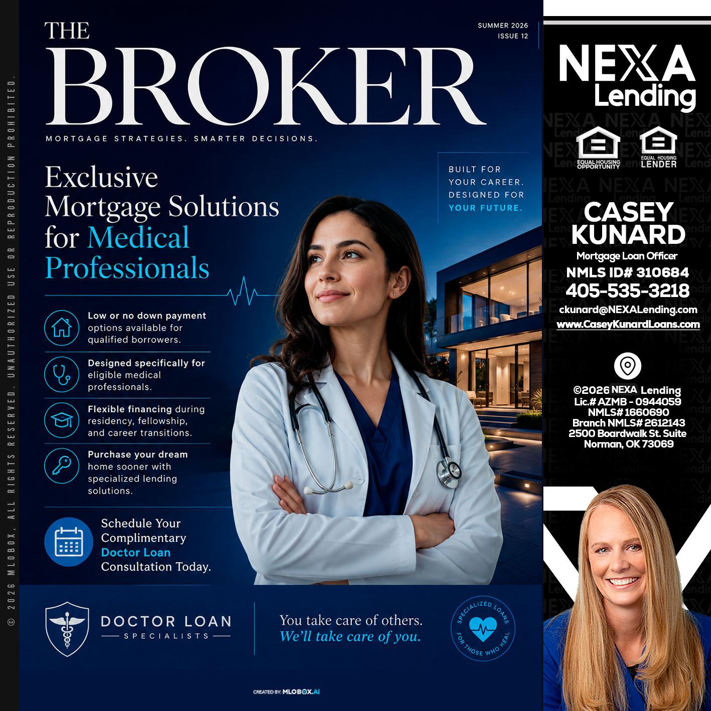 THE BROKER - Casey Kunard -Mortgage Loan Officer