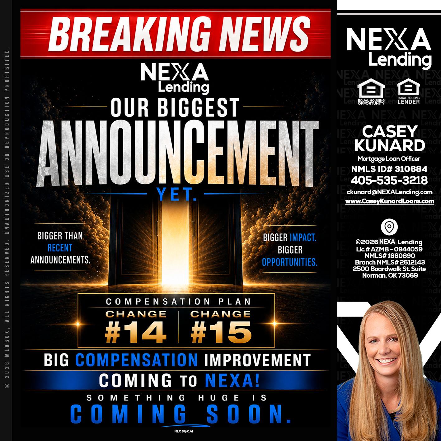 BREAKING NEWS - Casey Kunard -Mortgage Loan Officer