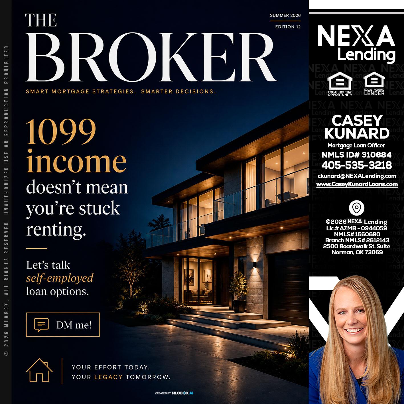 THE BROKER - Casey Kunard -Mortgage Loan Officer