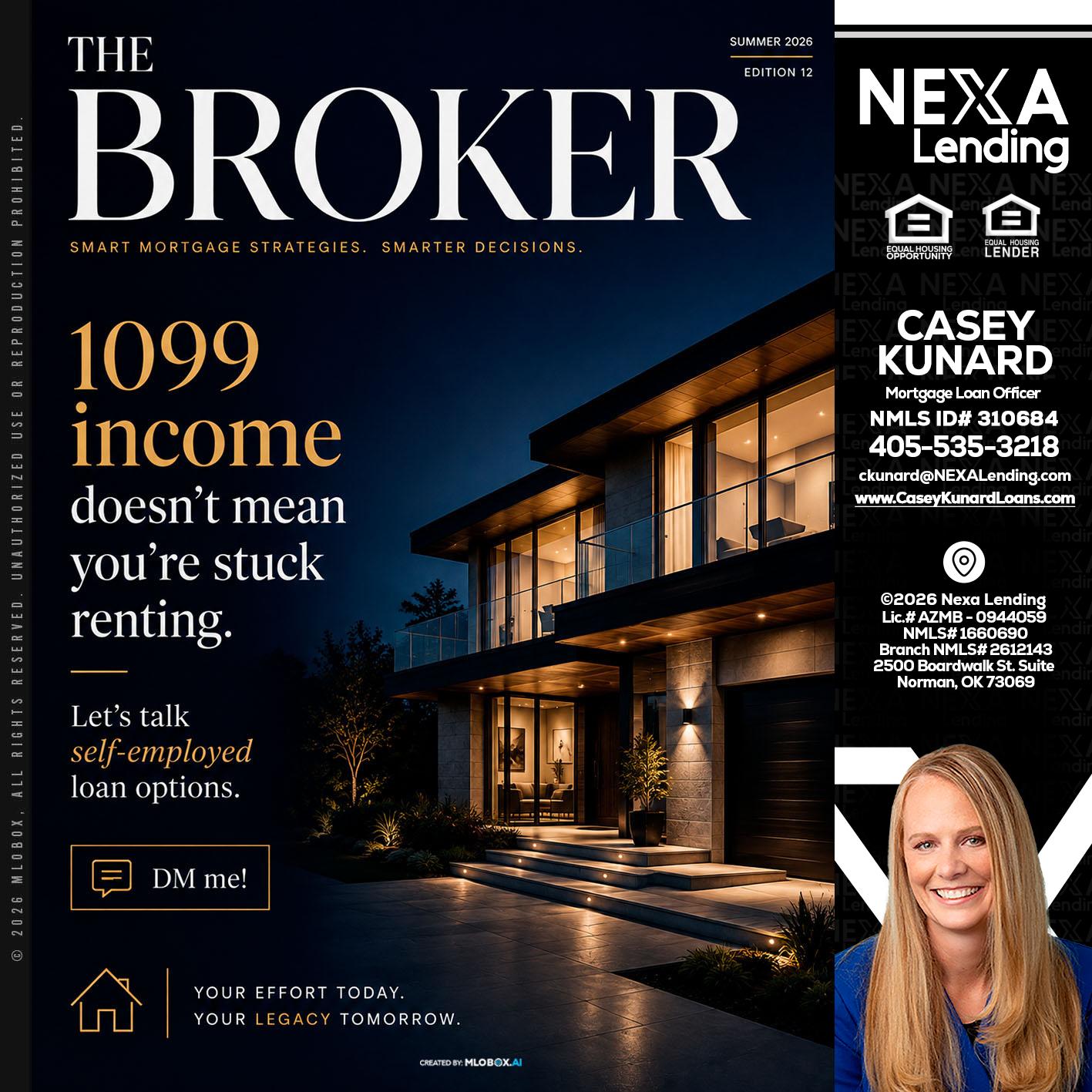 THE BROKER - Casey Kunard -Mortgage Loan Officer