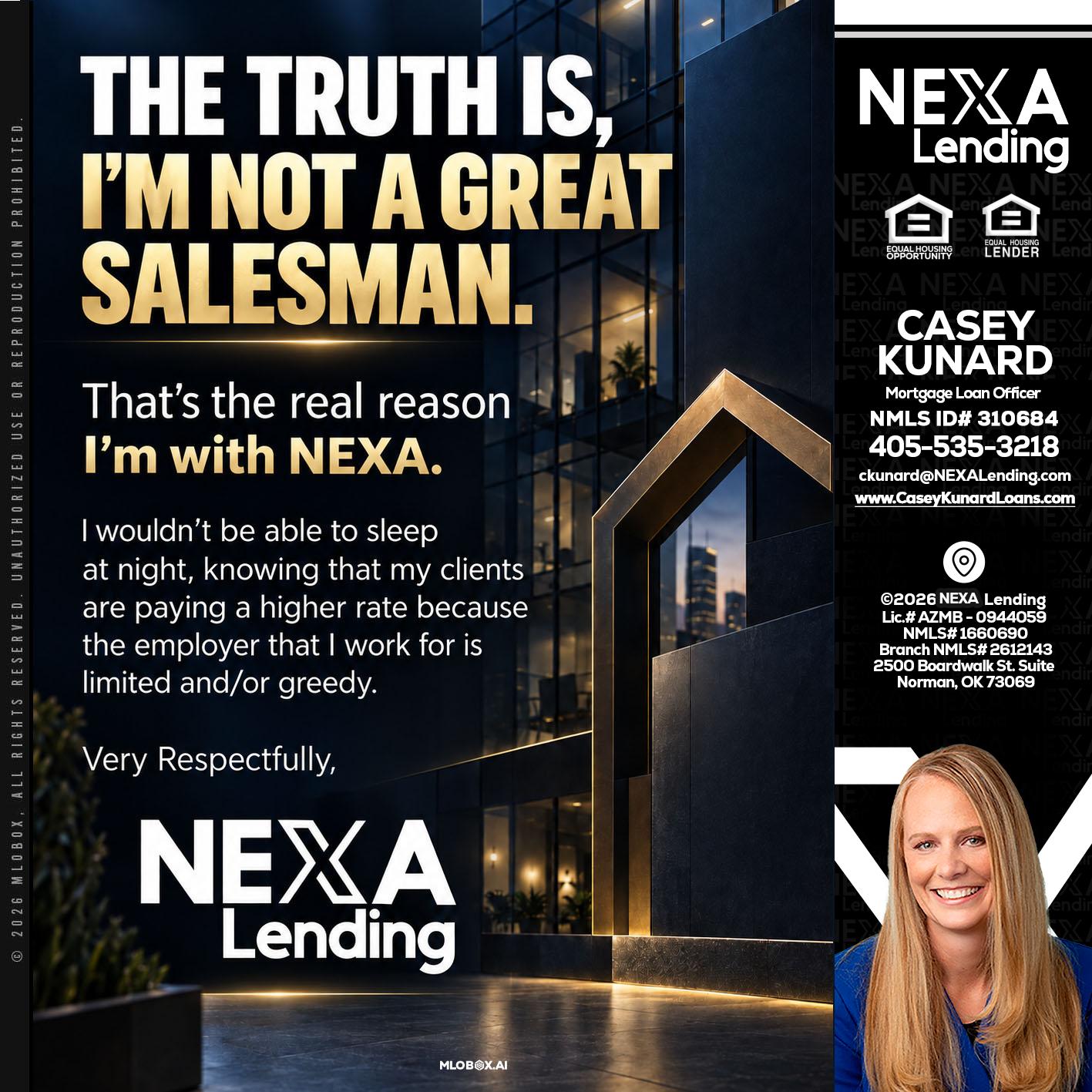 THE TRUTH IS - Casey Kunard -Mortgage Loan Officer