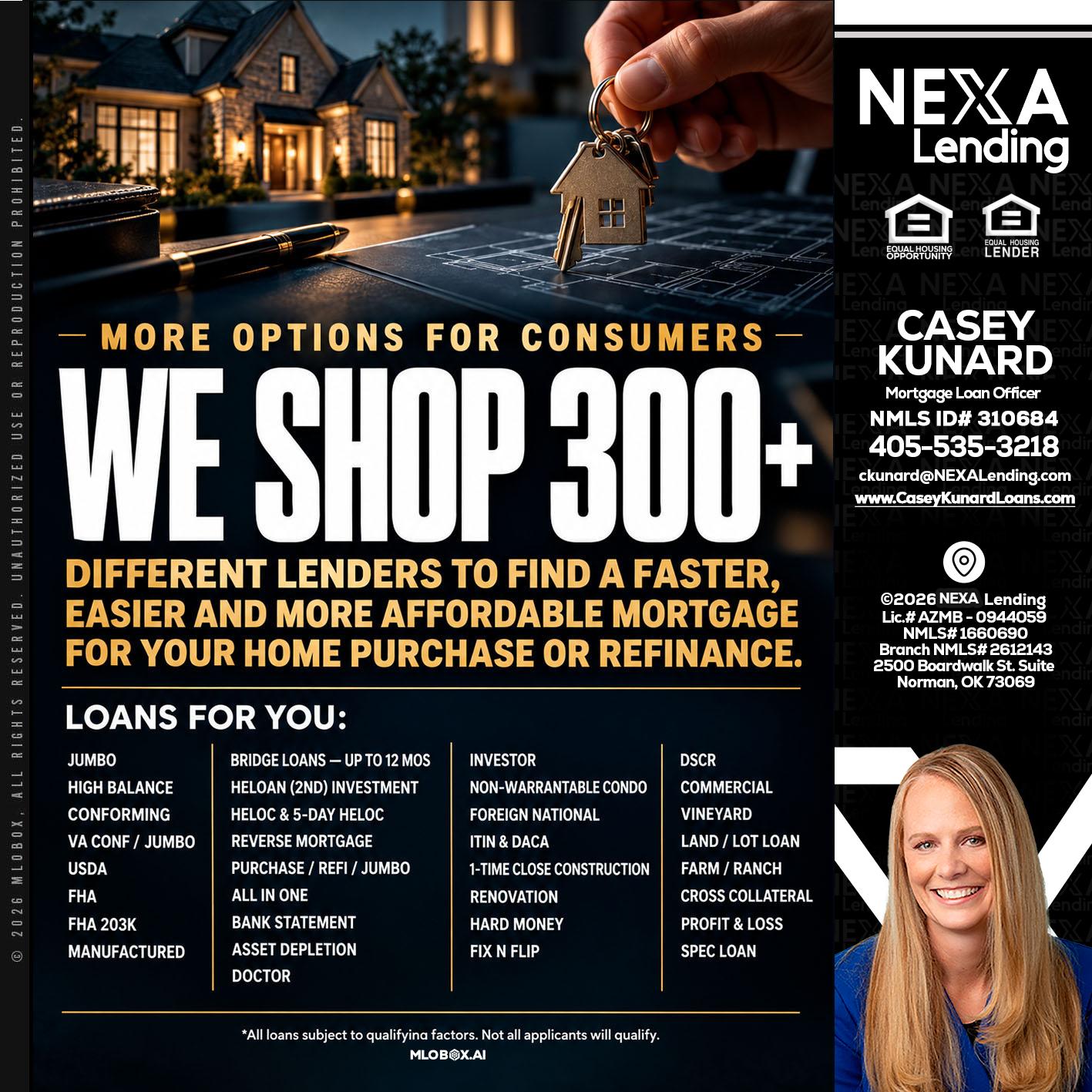WE SHOP 300+ - Casey Kunard -Mortgage Loan Officer