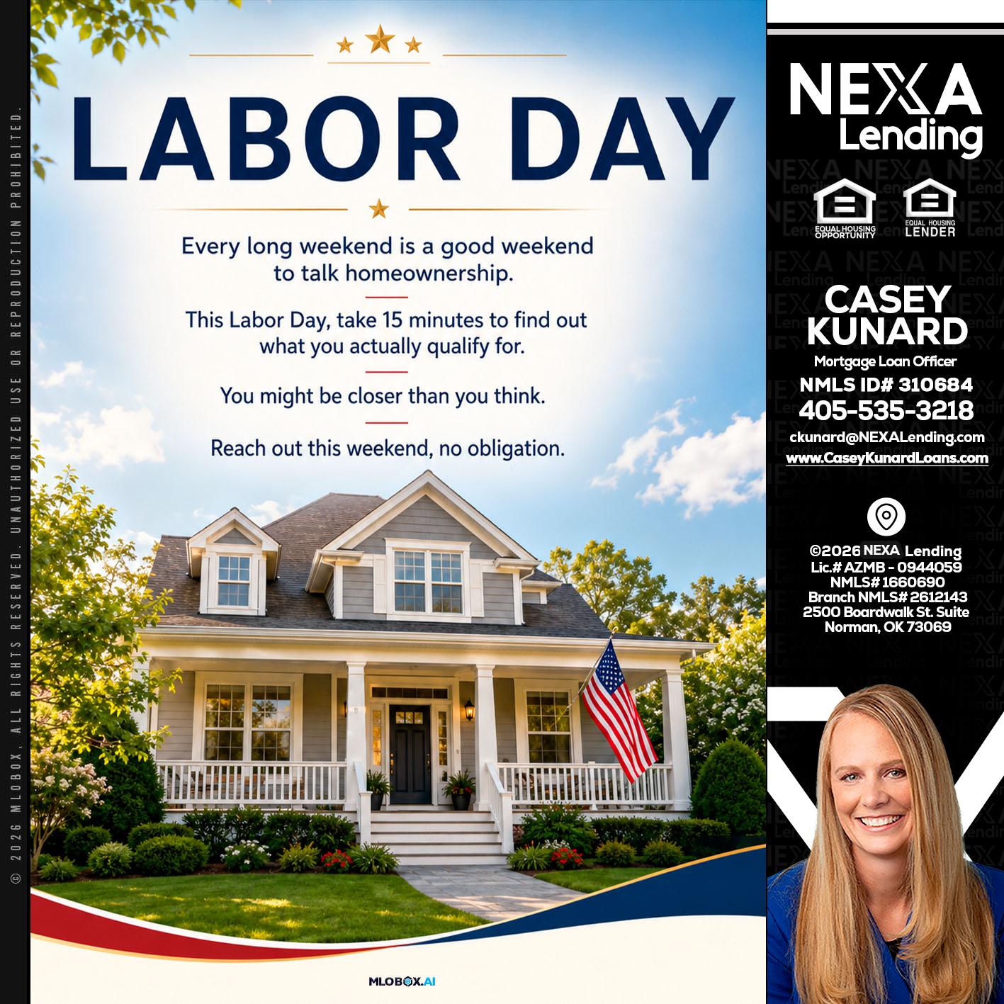 LABOR DAY - Casey Kunard -Mortgage Loan Officer