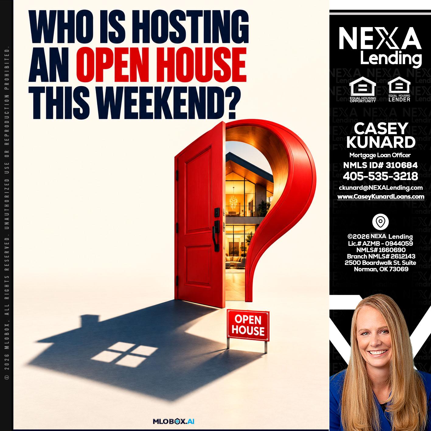 who is hosting - Casey Kunard -Mortgage Loan Officer