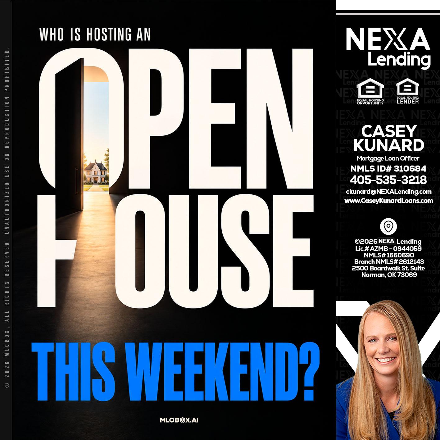 OPEN HOUSE - Casey Kunard -Mortgage Loan Officer