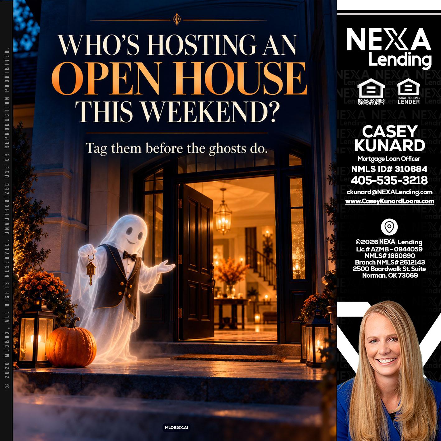 WHO IS HOSTING? - Casey Kunard -Mortgage Loan Officer