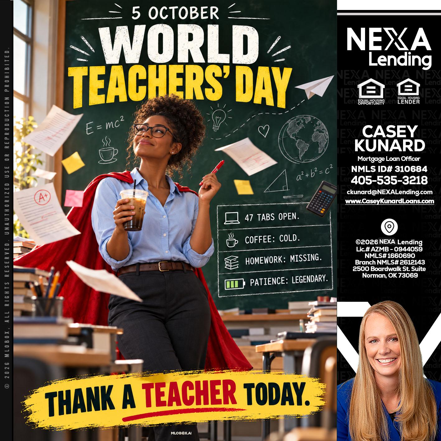 world teacher day - Casey Kunard -Mortgage Loan Officer